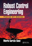 Robust Control Engineering : Practical QFT Solutions by Mario Garcia-Sanz - Paperback