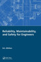 Reliability, Maintainability, and Safety for Engineers by B.S. Dhillon - Paperback