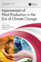 Improvement of Plant Production in the Era of Climate Change by Shah Fahad - Hardback