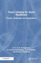Deep Learning for Smart Healthcare : Trends, Challenges and Applications by K. Murugeswari - Hardback