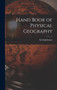 Hand Book of Physical Geography by Keith Johnston - Hardback