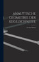 Analytische Geometrie Der Kegelschnitte by George Salmon - Hardback