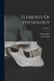 Elements Of Physiology; Volume 2 by Joh Muller - Paperback
