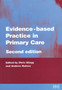 Evidence-Based Practice in Primary Care by Christopher Silagy - Paperback