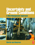 Uncertainty and Ground Conditions : A Risk Management Approach by Martin van Staveren - Paperback