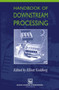 Handbook of Downstream Processing by E. Goldberg - Hardback