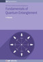 Fundamentals of Quantum Entanglement by F J Duarte - Hardback