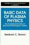 Basic Data of Plasma Physics : The Fundamental Data on Electrical Discharges in Gases by Sanborn C. Brown - Paperback