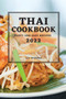 Thai Cookbook 2022 : Tasty and Easy Recipes