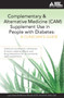 Complementary and Alternative Medicine (CAM) Supplement Use in People with Diabetes: A Clinician's Guide : A Clinician's Guide by Laura Shane-McWhorter - Paperback