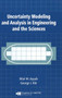Uncertainty Modeling and Analysis in Engineering and the Sciences by Bilal M. Ayyub - Hardback