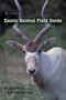 Exotic Animal Field Guide : Nonnative Hoofed Mammals in the United States by Elizabeth Cary Mungall - Paperback