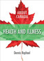 About Canada: Health & Illness by Dennis Raphael - Paperback