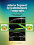 Anterior Segment Optical Coherence Tomography by Roger F. Steinert - Hardback