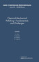 Chemical-Mechanical Polishing - Fundamentals and Challenges: Volume 566 by S.V. Babu - Hardback