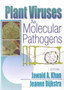 Plant Viruses As Molecular Pathogens by Jawaid A. Khan - Paperback