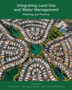 Integrating Land Use and Water Management ??? Planning and Practice by Erin Rugland - Paperback