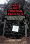 War and Tropical Forests : Conservation in Areas of Armed Conflict by Steven Price - Hardback