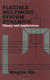 Flexible Multibody System Dynamics: Theory And Applications by Mingjun Xie - Hardback