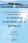 Optical Modeling and Simulation of Thin-Film Photovoltaic Devices by Janez Krc - Hardback