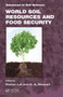 World Soil Resources and Food Security by Rattan Lal - Hardback