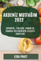 Akden&304;z Mutfa&286;im 2022 : &304;spanyol, &304;talyan, Yunan Ve Fransiz Gelene&286;&304;n&304;n Lezzetl&304; Tar&304;fler&304;