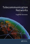 Telecommunication Networks by Eugenio Iannone - Hardback