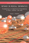 Methods in Medical Informatics : Fundamentals of Healthcare Programming in Perl, Python, and Ruby by Jules J. Berman - Hardback