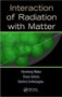 Interaction of Radiation with Matter by Hooshang Nikjoo - Hardback