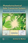 Photoelectrochemical Solar Conversion Systems : Molecular and Electronic Aspects by Andres G. Munoz - Hardback