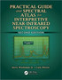 Practical Guide and Spectral Atlas for Interpretive Near-Infrared Spectroscopy by Jr. Jerry Workman - Hardback