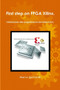 First step on FPGA Xilinx. Introduzione alla progettazione dei sistemi SoC. by Marco Gottardo - Paperback