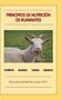 Principios de nutricion de rumiantes by Roque Gonzalo PH D Ramirez Lozano - Hardback