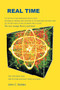 Real Time : The location of time in the future and past universe and dimensions by John C Robles - Paperback