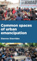 Common Spaces of Urban Emancipation by Stavros Stavrides - Hardback