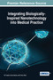 Integrating Biologically-Inspired Nanotechnology into Medical Practice by B.K. Nayak - Hardback