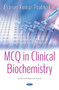 MCQ in Clinical Biochemistry by Dr.Pranav Kumar Prabhakar - Hardback