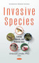Invasive Species : Ecology, Impacts, and Potential Uses by Vinicius Londe - Hardback