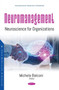 Neuromanagement : Neuroscience for Organizations by Michela Balconi - Paperback