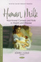Human Milk : Nutritional Content and Role in Health and Disease by John I. Cole - Paperback