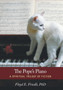 The Pope's Piano : A Spiritual Trilogy of Fiction by Floyd E Friedli Ph D - Hardback