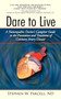 Dare to Live : A Naturopathic Doctor's Complete Guide to the Prevention and Treatment of Coronary Artery Disease by Stephen W Parcell Nd - Hardback