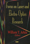 Focus on Lasers & Electro-Optics Research by William T Arkin - Hardback
