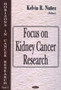 Focus on Kidney Cancer Research by Kelvin R Nunez - Hardback