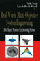 Real-World Multi-Objective System Engineering by Nadia Nedjah - Hardback