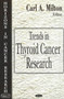 Trends in Thyroid Cancer Research by Carl A Milton - Hardback