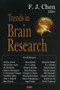 Trends in Brain Research by F J Chen - Hardback