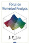 Focus on Numerical Analysis by J P Liu - Hardback