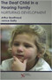 The Deaf Child in a Hearing Family : Nurturing Development by Arthur Boothroyd - Paperback