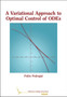 A Variational Approach to Optimal Control of ODEs by Pablo Pedregal - Paperback